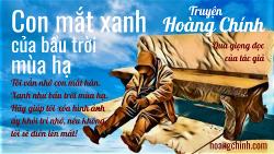 truyen-hoang-chinh-con-mat-xanh-cua-bau-troi-mua-ha